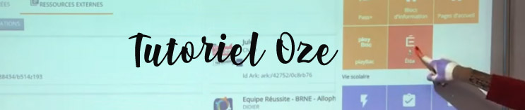 Travailler sur Oze -tutoriel par M.Bezaud et Mme Bar-Desespringalle